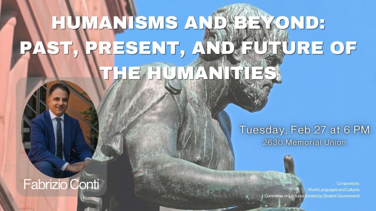 Humanisms and Beyond Past, Present, and Future of the Humanities Humanisms and Beyond Past, Present, and Future of the Humanities